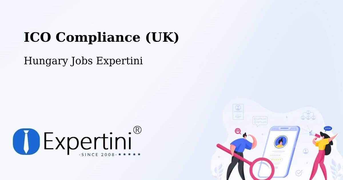 UK Data Protection & ICO Compliance – Pétervására - Hungary Jobs Expertini