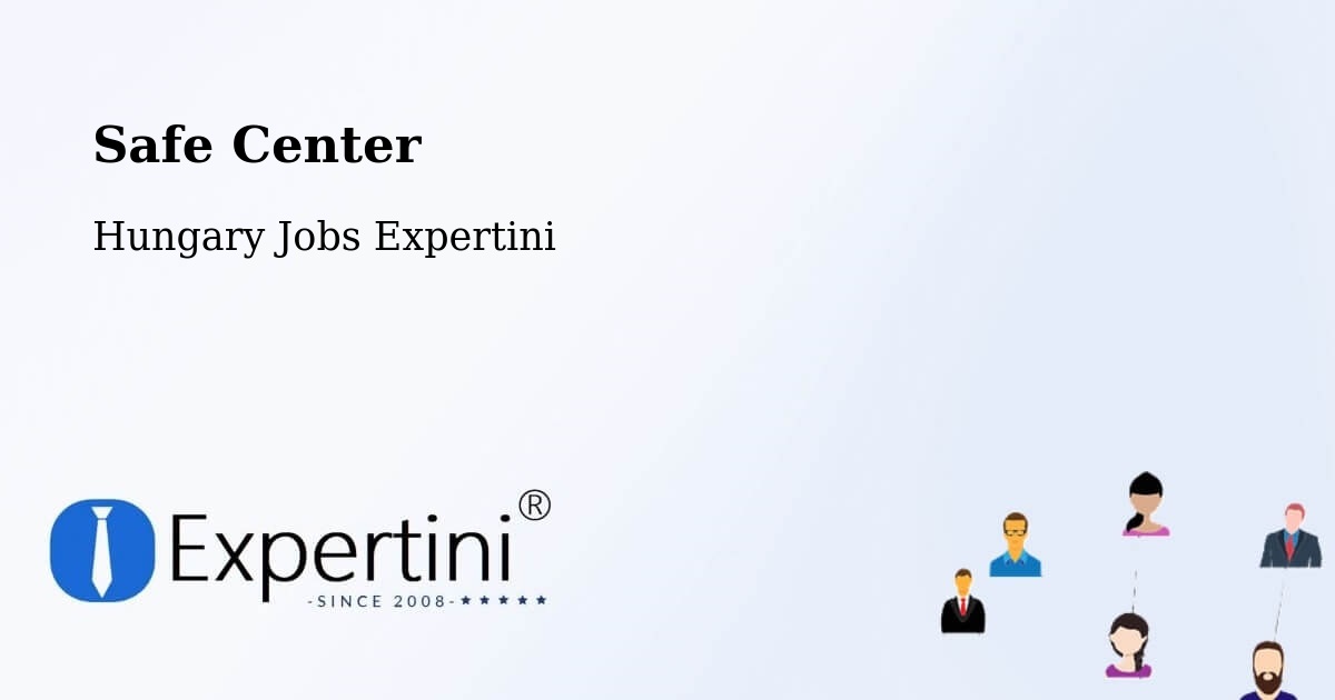 Safety Center – Pétervására - Hungary Jobs Expertini