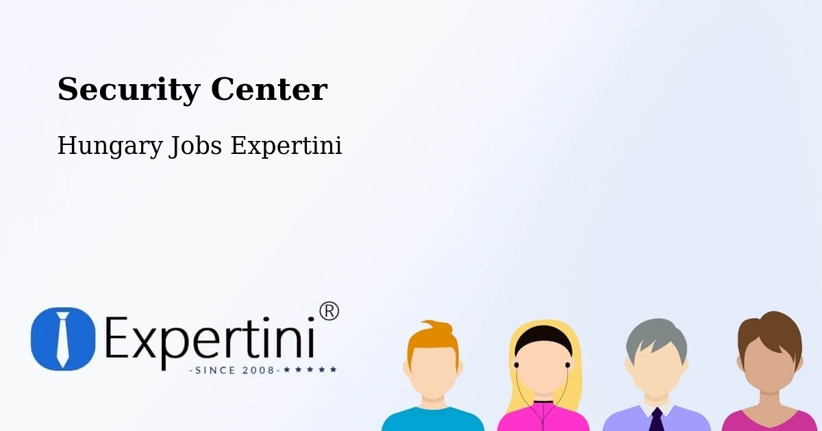 Security & Compliance – Pétervására - Hungary Jobs Expertini